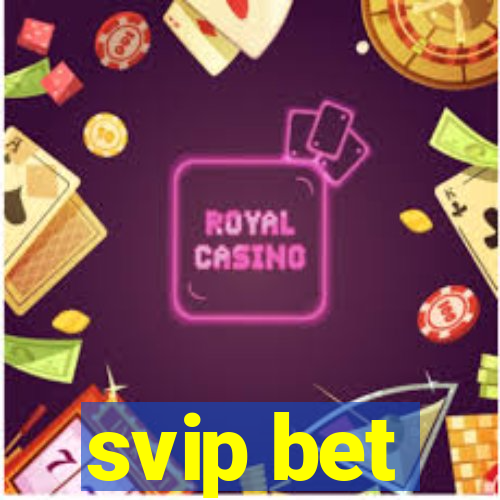 svip bet